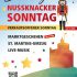Nussknacker Sonntag – Verkaufsoffener Sonntag am Martinstag, 7.11.2021