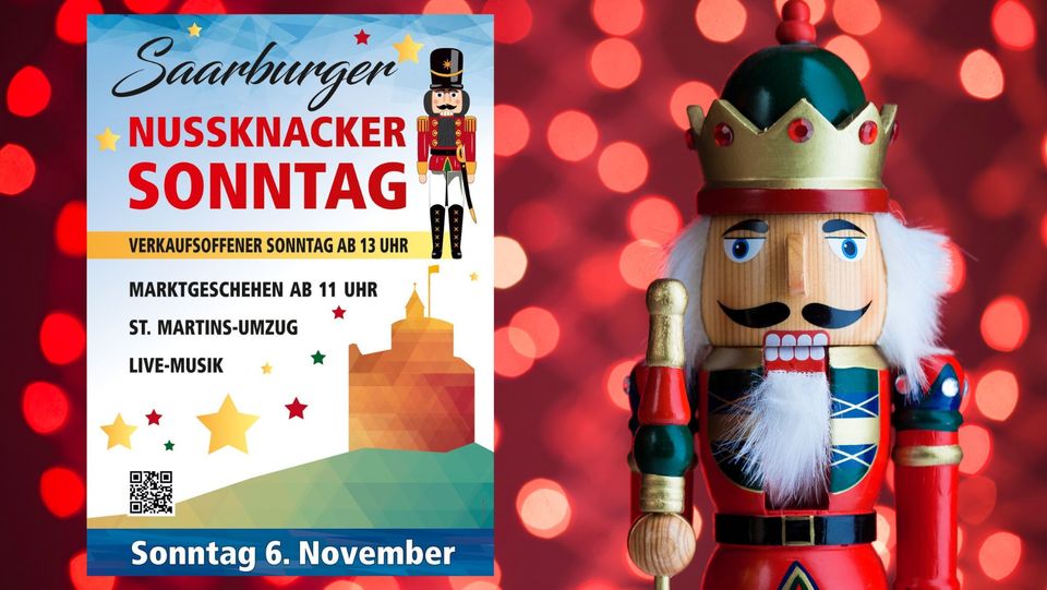 Saarburger Nussknacker Sonntag der verkaufsoffene Sonntag am 6. November 2022